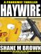 [F.A.S.T. Series 02] • Haywire